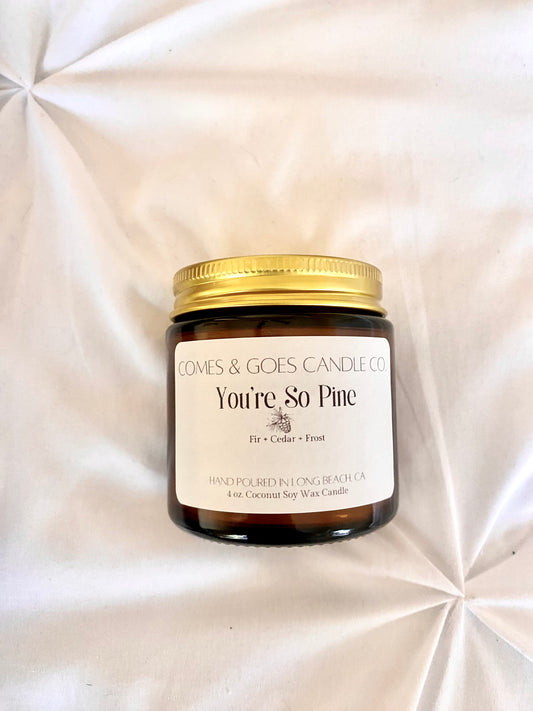 You're So Pine Candle